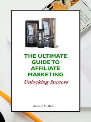 cover image of The Ultimate Guide to Affiliate Marketing